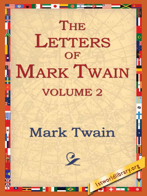 Title details for The Letters of Mark Twain, Volume 2 by Mark Twain - Available